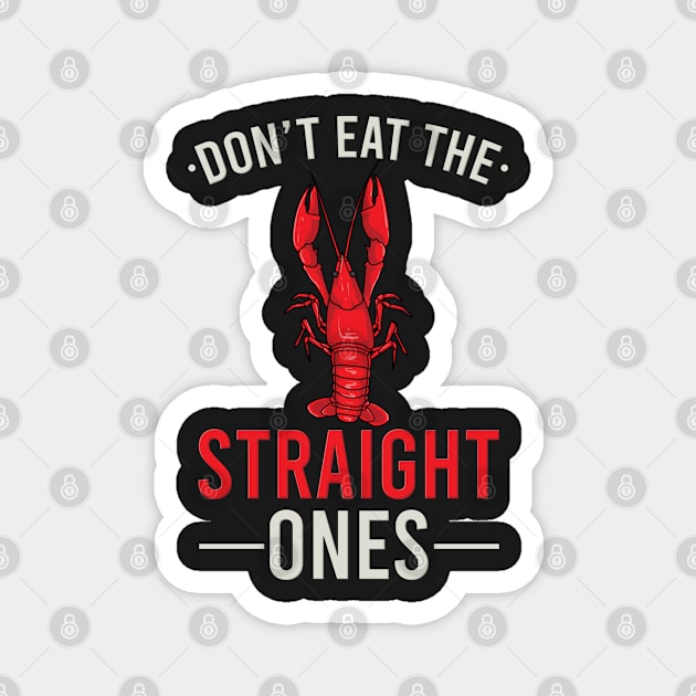 CRAWFISH: The Straight Ones Magnet by woormle