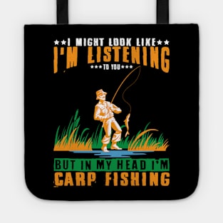 Carp Fishing  Listening -carp fish -Fisching Tote