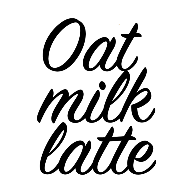 Oat Milk Latte by ampp