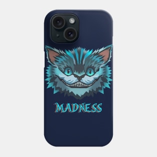 Madness Phone Case