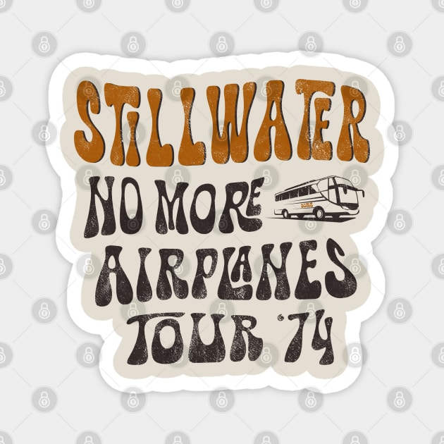 Stillwater No More Airplanes Tour '74 Magnet by Totally Major