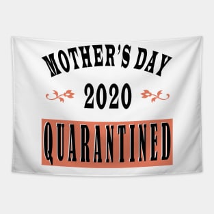 mother day 2020 quarantine Tapestry