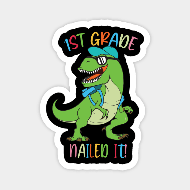 Dinosaur 1ST GRADE Nailed It Graduation Kids Magnet by sevalyilmazardal