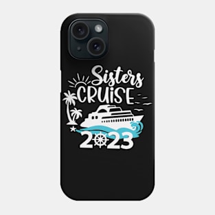 Sisters Cruise Shirt 2023 Phone Case