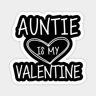 Auntie is my valentine w Magnet