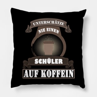 Schüler Student Kaffee Montag lustiger Spruch Pillow