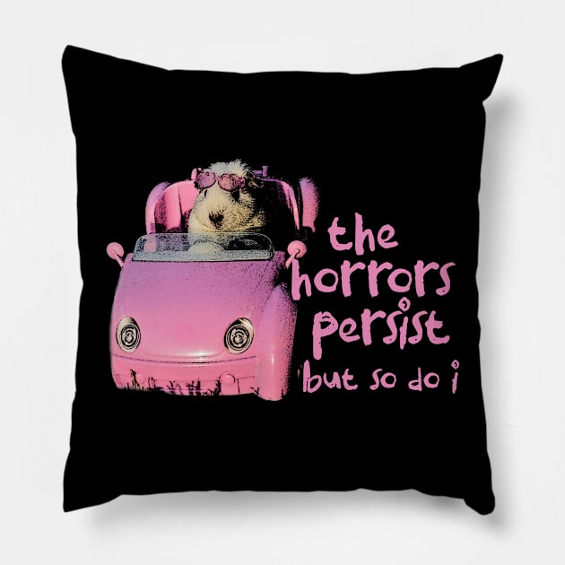 The Horrors Persist But So Do I Tee - White Funny Unisex T-Shirt with  Pink Hamster - Funny Gift for Her - Meme Funny Text Pillow by Y2KERA