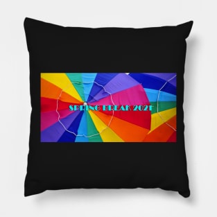 Spring Break 2021 rainbow umbrellas Pillow