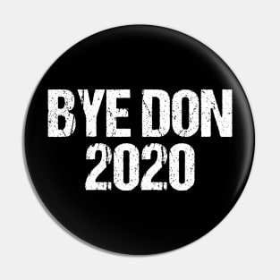 BYE DON 2020 Pin