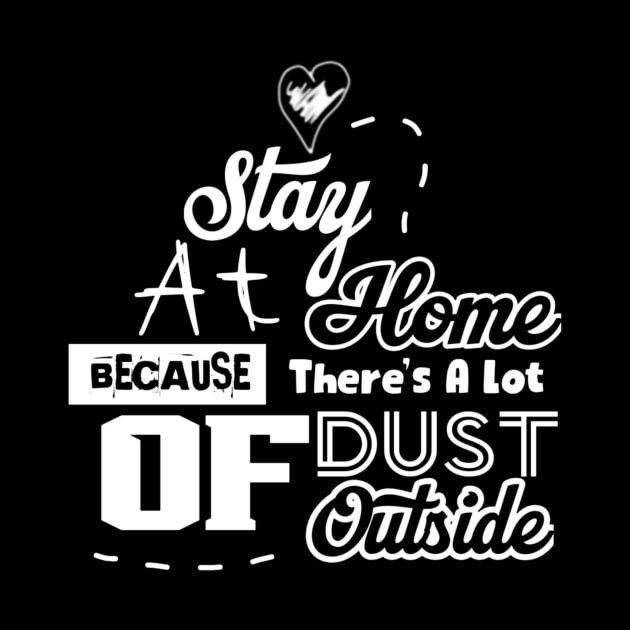 Stay at Home Quotes by Supe Store