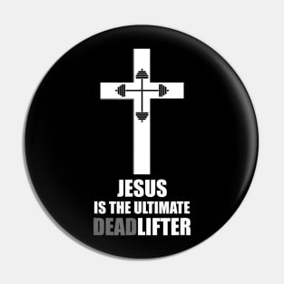 Jesus The Ultimate Deadlifter Christian Athlete Gym Workout Pin