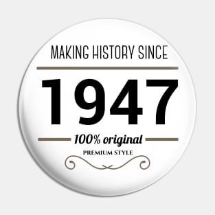 Making history since 1947 Pin