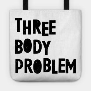 Three Body Problem 2 Tote