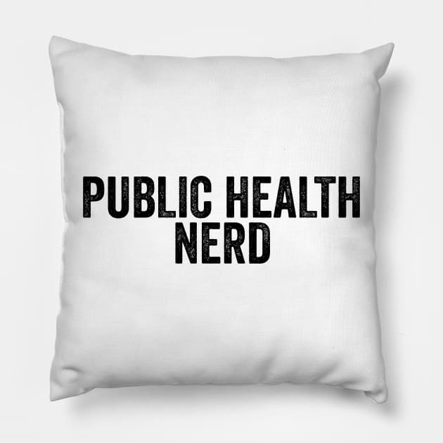 Public Health Nerd Pillow by Hamza Froug