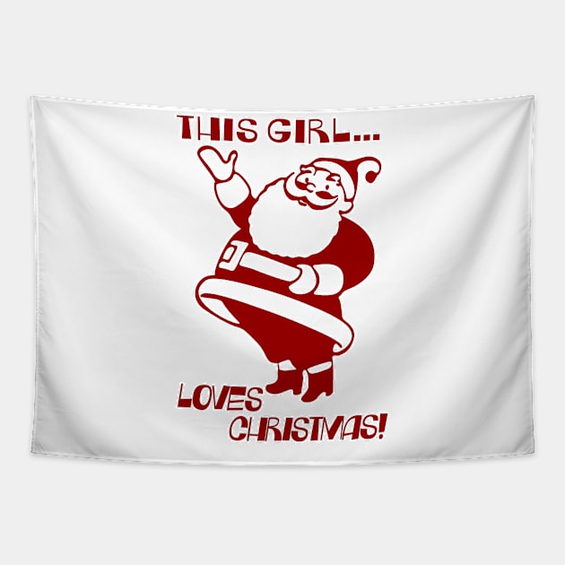 This Girl Loves Christmas! Tapestry by Vandalay Industries