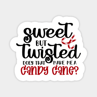 Sweet But Twisted Magnet