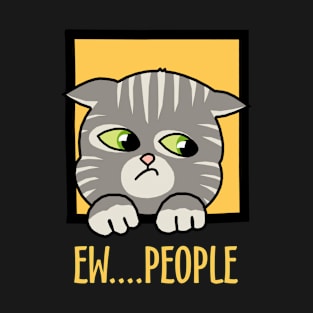 Ew....People T-Shirt