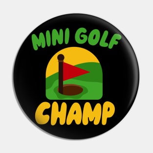 Mini Golf Champ Pin