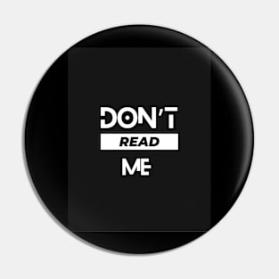 Don’t read me typography design Pin