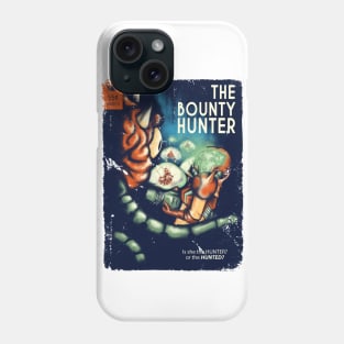 The Bounty Hunter Phone Case