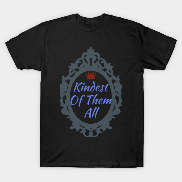 Discover Kindest Of Them All - Disney - T-Shirt