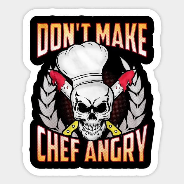 Funny Chef Quote - Chef Funny - Sticker