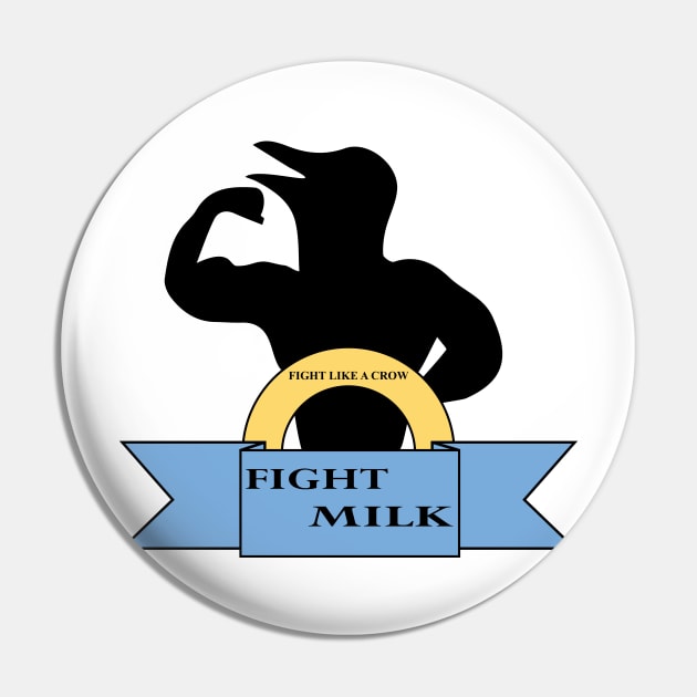 FIGHT MILK Pin by KO'd Tako