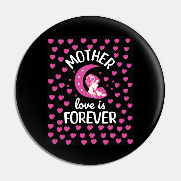 Mother Love is for Ever Hearts Mothers Day Pin by Elite & Trendy Designs