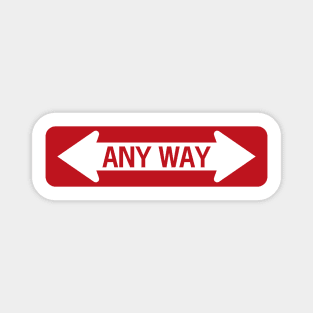 Any way road sign Magnet