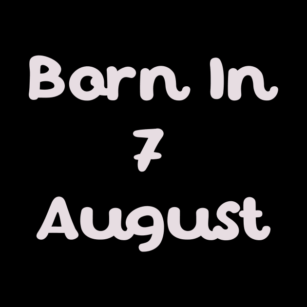 Born In 7 August by Fandie