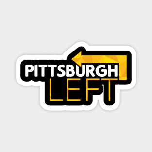 Pittsburgh Left Magnet