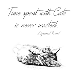 Time spent with cats ... T-Shirt