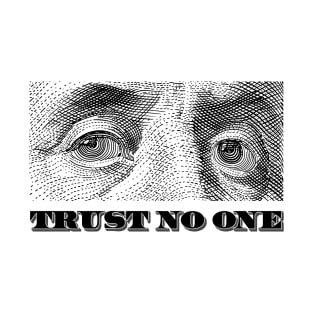 Trust no one T-Shirt