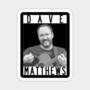 Dave Matthews Magnet