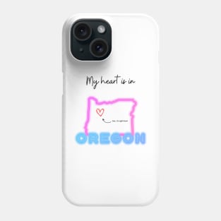 My heart is in Oregon Phone Case