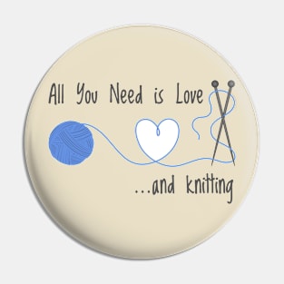 Knitting Products - All You Need is Love... and Knitting Pin