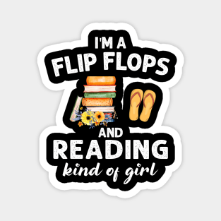 I_m Flip Flops And Reading Kind Of Girl Magnet