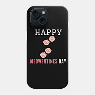 Happy Meowentines Day Phone Case