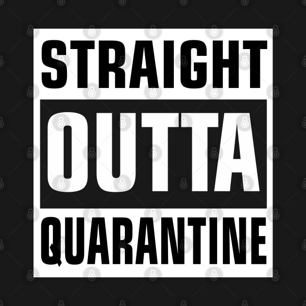 Go All Out Adult Straight Outta Quarantine by EmmaShirt