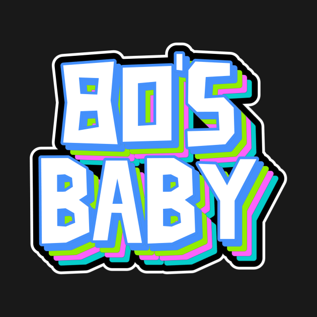 Retro 80s Baby by SartorisArt1