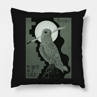 Who We Are Hozier Poster Pillow