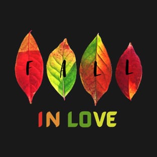 fall in love T-Shirt