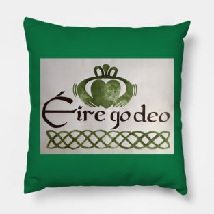 Ireland Forever, Gaelic, Claddagh, Celtic knot Pillow