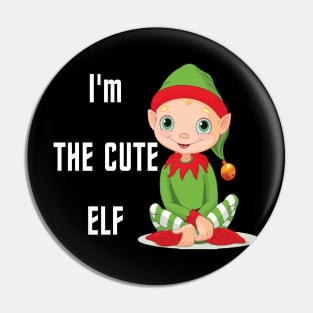 I'm the Cute Elf Pin