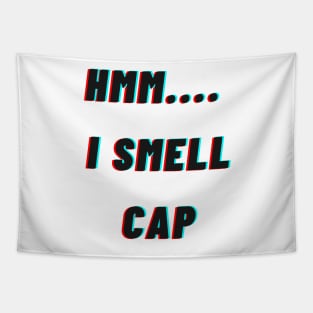 HMM.. I smell cap Tapestry