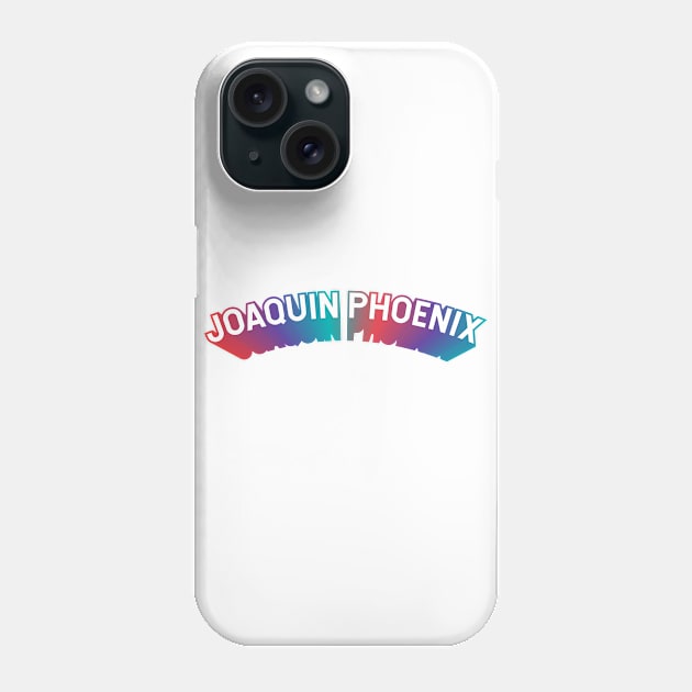 Joaquin Phoenix Phone Case by Sthickers