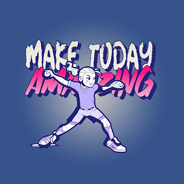 Make Today Amazing (baseball girl) by PersianFMts