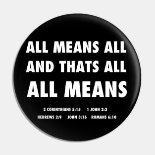 All means all and that's all all means, funny meme white text Pin