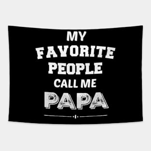 My Favorite People Call Me Papa Papa Tapestry