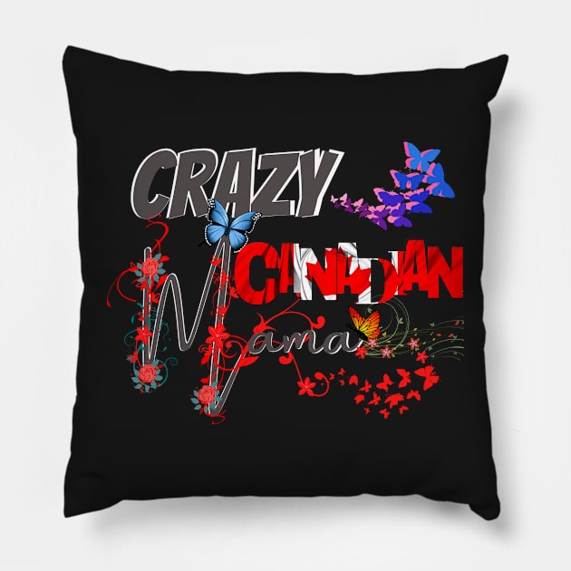 Crazy Canadian Mom, in black, gift for mom, Mothers day gift, Pillow by BeatyinChaos